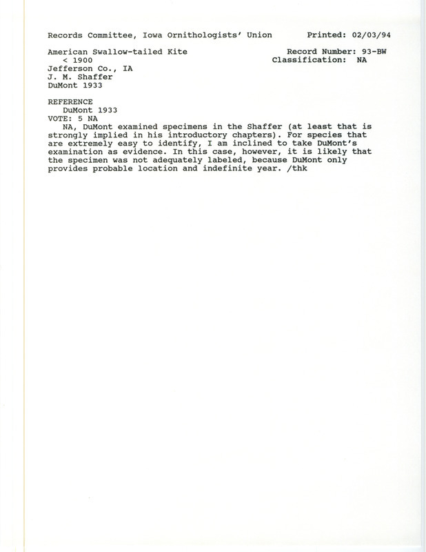 Records Committee review for an American Swallow-tailed Kite at Jefferson County, IA before 1900. Includes a record review document with votes, the original sighting record found in the publication Revised List of Birds of Iowa by Philip A. DuMont seen by J.M. Shaffer.