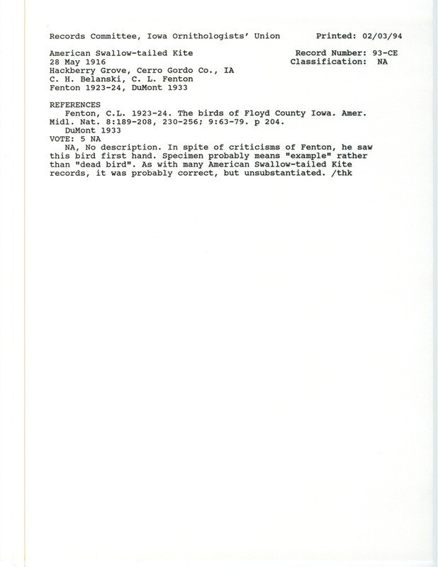 Records Committee review for American Swallow-tailed Kites at Hackberry Grove in Cerro Gordo County, IA on May 28, 1916. Includes a record review document with votes, the original sighting record found in the publication The birds of Floyd County Iowa in Amer Midl Nat by C.L. Fenton also seen by C.H. Belanski, and referenced by another publication.