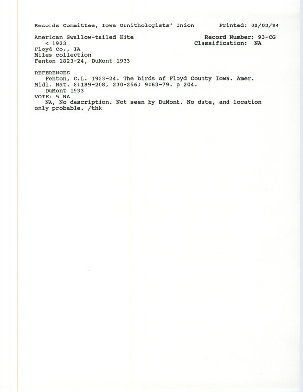 Records Committee review for an American Swallow-tailed Kite at Floyd County, IA before 1923. Includes a record review document with votes, the original sighting record found in the publication The birds of Floyd County Iowa in Amer. Midl. Nat. by C.L. Fenton, and referenced by two other publications.