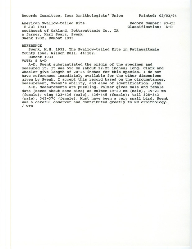 Records Committee review for an American Swallow-tailed Kite southwest of Oakland, in Pottawattamie County, IA in early July, 1931. Includes a record review document with votes, the original sighting record found in the publication Revised List of Birds of Iowa by Philip A. DuMont seen by Karl Schwarz, and referenced by another publication.