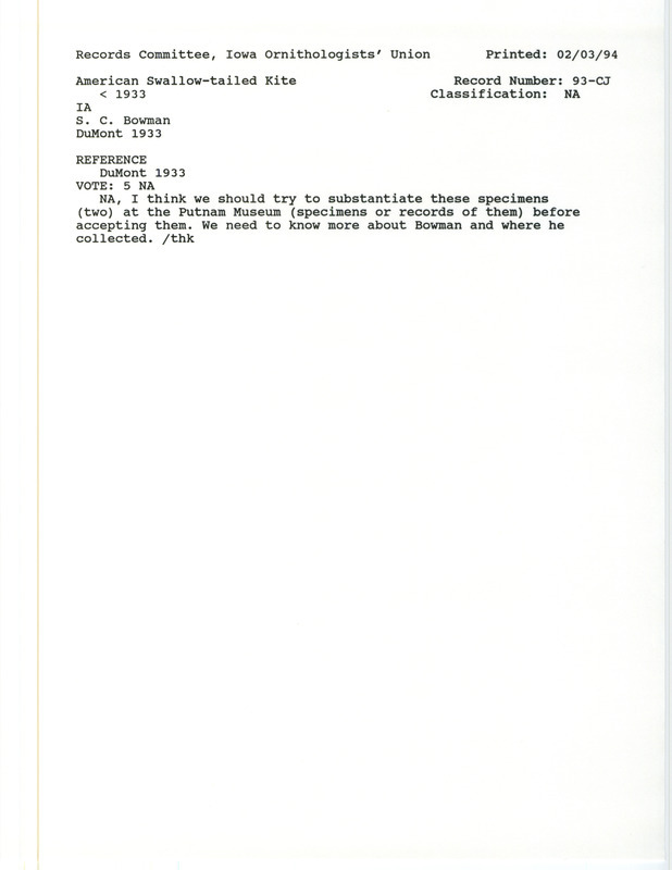 Records Committee review for two American Swallow-tailed Kites in Scott County, IA before 1933. Includes a record review document with votes and the original sighting record found in the publication Revised List of Birds of Iowa by Philip A. DuMont seen by S.C. Bowman.