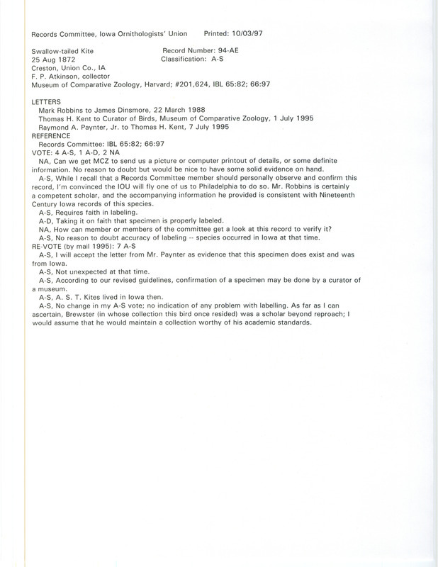 Records Committee review for an American Swallow-tailed Kite at Creston in Union County, IA on August 25, 1872. Includes a record review document with votes, a letter from Mark Robbins to James Dinsmore, a letter from Thomas Kent to the Curator of Birds at the Museum of Comparative Zoology, and a letter from Raymond A. Paynter, Jr. to Thomas H. Kent.