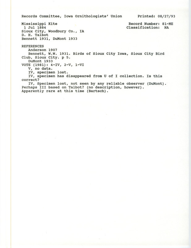 Records Committee review for Mississippi Kites at Sioux City in Woodbury County, IA on July 1, 1884. Includes a record review document with votes, the original sighting record found in the publication Birds of Sioux City Iowa by W.W. Bennett seen by D.H. Talbot, and referenced by two other publications.