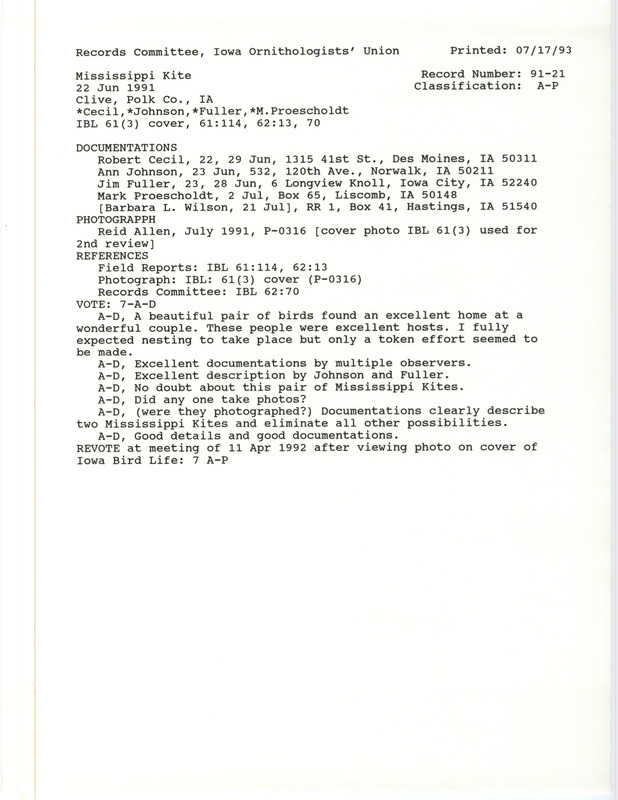 Records Committee review of two Mississippi Kites at suburban Des Moines in Polk County, IA on July 22, 1991. Includes a record review document with votes, photocopy of an Iowa Bird Life magazine cover page photograph, and five documentation forms submitted to the committee.