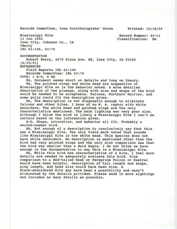 Records Committee review of a Mississippi Kite at Iowa City on Johnson County, IA on June 13, 1992. Includes a record review document with votes and a documentation form submitted to the committee.