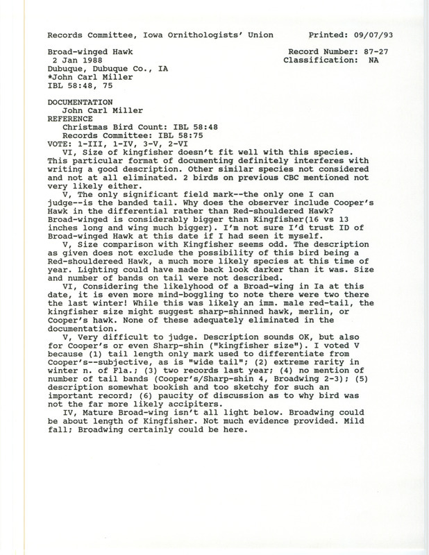 Records Committee review of a Broad-winged Hawk at Dubuque in Dubuque County, IA on January 2, 1988. Includes a record review document with votes and a documentation form submitted to the committee.