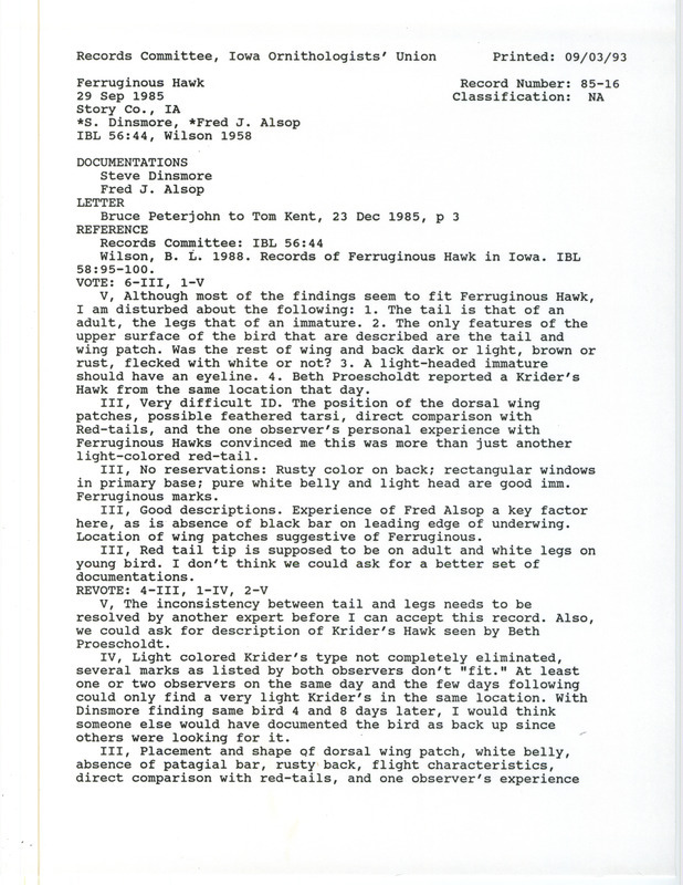 Records Committee review of a Ferruginous Hawk at Tiegs March in Story County, IA on September 29, 1985. Includes a record review document with votes, correspondence about bird sightings, an article in Iowa Bird Life, and two documentation forms submitted to the committee.