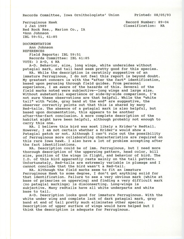 Records Committee review of a Ferruginous Hawk at Red Rock Reservoir in Marion County, IA on January 2, 1989. Includes a record review document with votes and a documentation form submitted to the committee.