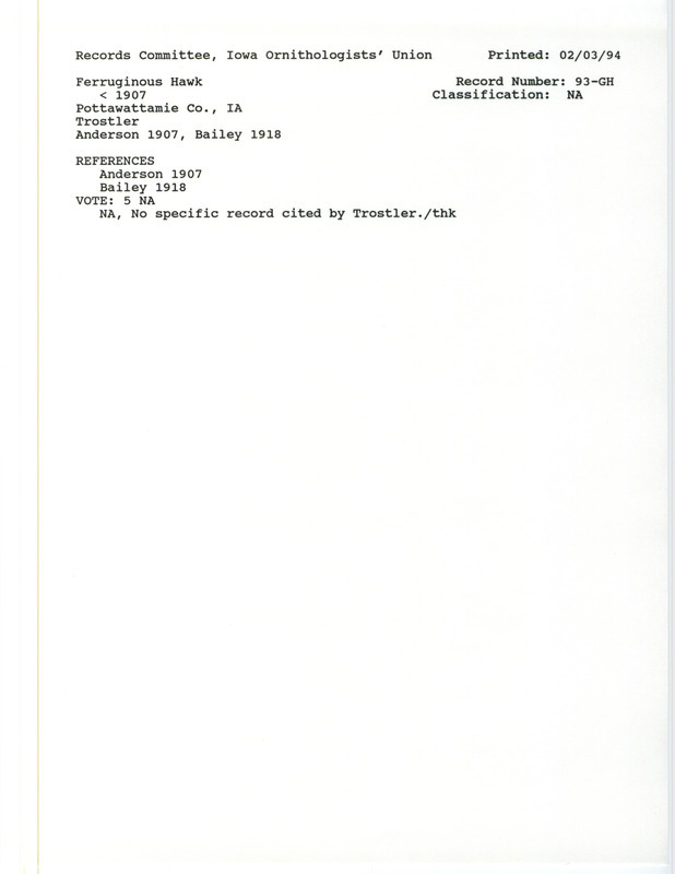 Records Committee review for Ferruginous Hawks at Pottawattamie County, IA before 1907. Includes a record review document with votes, the original sighting record found in the publication Birds of Iowa by R. M. Anderson seen by Isadore S. Trostler, and referenced by another publication.