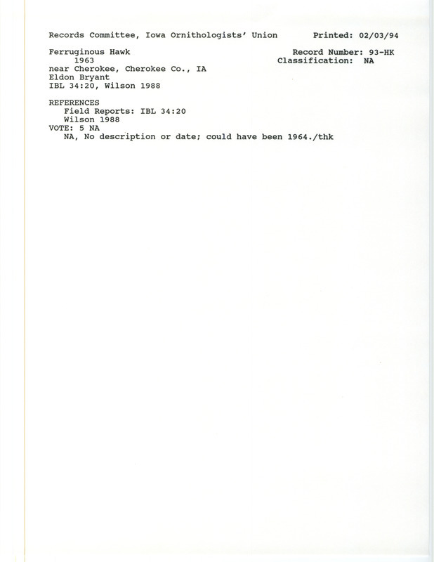 Records Committee review for a Ferruginous Hawk near Cherokee in Cherokee County, IA in 1963. Includes a record review document with votes, the original sighting record found in the publication Field Reports in Iowa Bird Life 34:19-22 by Woodward H. Brown seen by Eldon Bryant, and referenced by another publication.