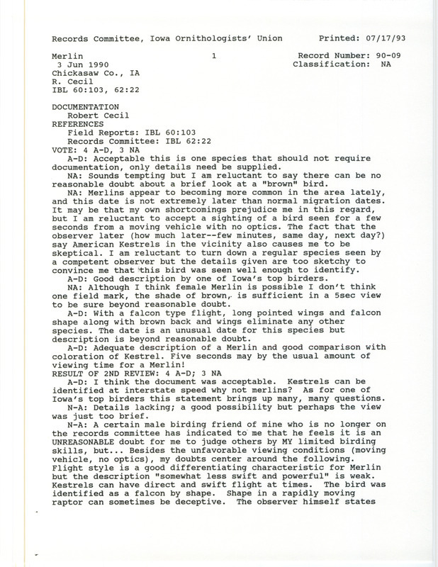 Records Committee review of a Merlin in southwest Chickasaw County, IA on June 3, 1990. Includes a record review document with votes and a documentation form submitted to the committee.