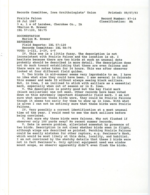 Records Committee review of two Prairie Falcon southeast of Larrabee in Cherokee County, IA on July 28, 1987. Includes a record review document with votes and a documentation form submitted to the committee.