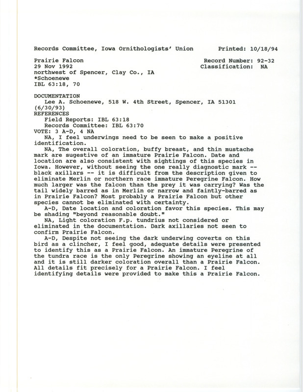 Records Committee review of a Prairie Falcon northwest of Spencer in Clay County, IA on November 29, 1992. Includes a record review document with votes and a documentation form submitted to the committee.