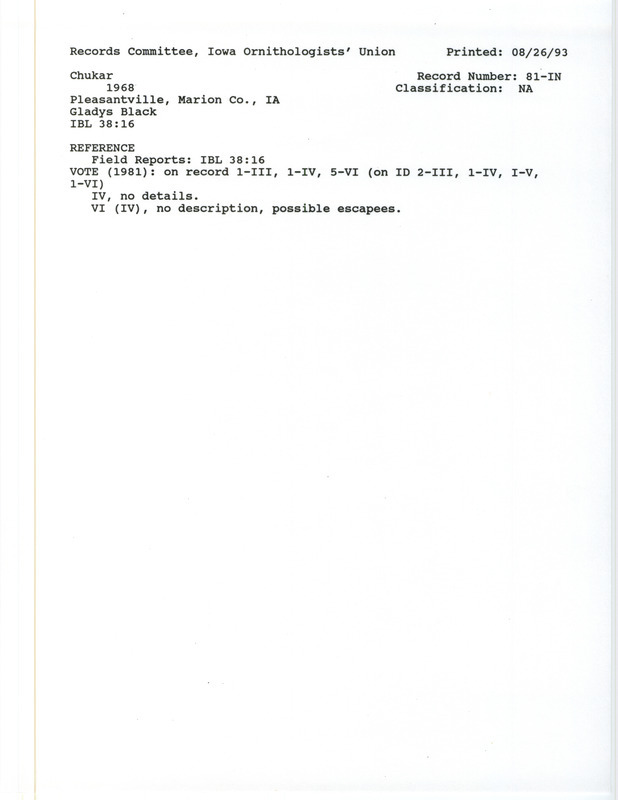 Records Committee review for twelve Chukars at Pleasantville in Marion County, IA in 1968. Includes a record review document with votes and the original sighting record found in the publication Field Reports in Iowa Bird Life 38:16-18 by Woodward H. Brown seen by Gladys Black.