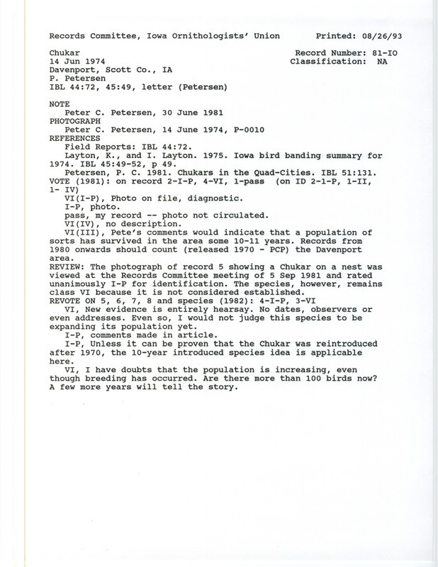 Records Committee review for a Chukar at Davenport in Scott County, IA on June 14, 1974. Includes a record review document with votes, the original sighting record found in the publication Field reports in Iowa Bird Life 44:71-75 by Woodward Brown also seen by Peter C. Petersen, and referenced by another publication and Petersen field notes.