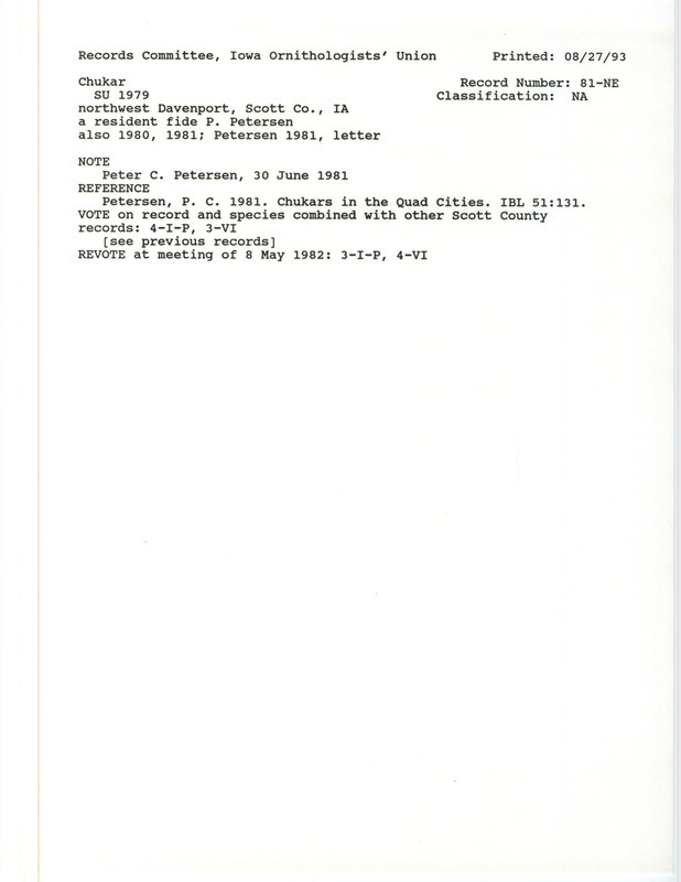 Records Committee review for Chukars at Davenport in Scott County, IA during the summer of 1979. Includes a record review document with votes, field notes by Peter C. Petersen, and the original sighting record found in the publication Chukars in the Quad Cities in Iowa Bird Life 51:131 by Peter C. Petersen.