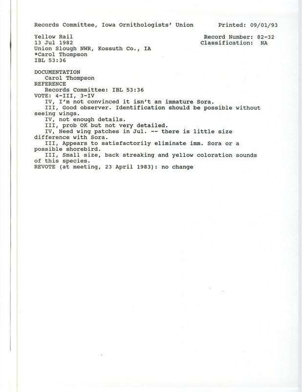 Records Committee review of a Yellow Rail at Union Slough National Wildlife Refuge in Kossuth County, IA on July 13, 1982. Includes a record review document with votes, a summary of the review, and two versions (typed and handwritten) of a documentation form submitted to the committee.