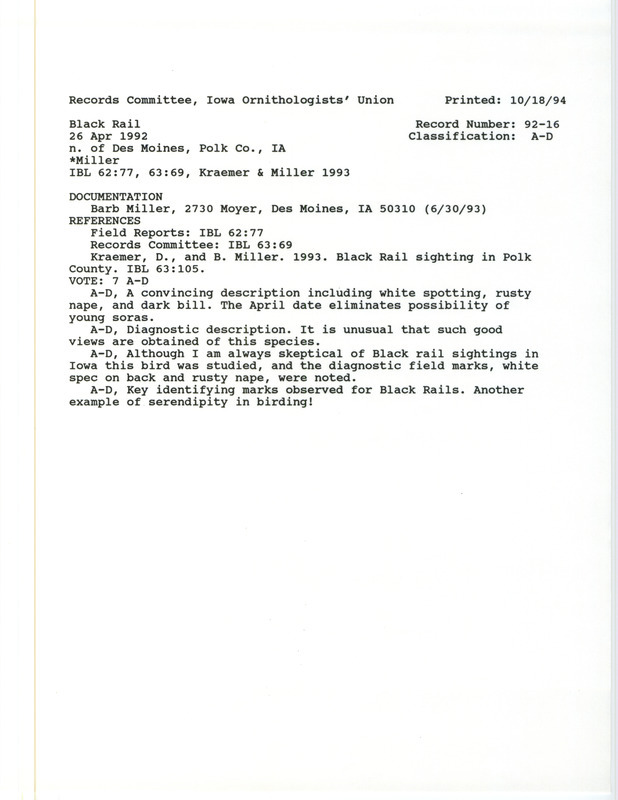 Records Committee review of two Black Rails at Carney March in Ankeny in Polk County, IA on April 26, 1992. Includes a record review document with votes, an article in Iowa Bird Life, field notes of the sighting, and a documentation form submitted to the committee.