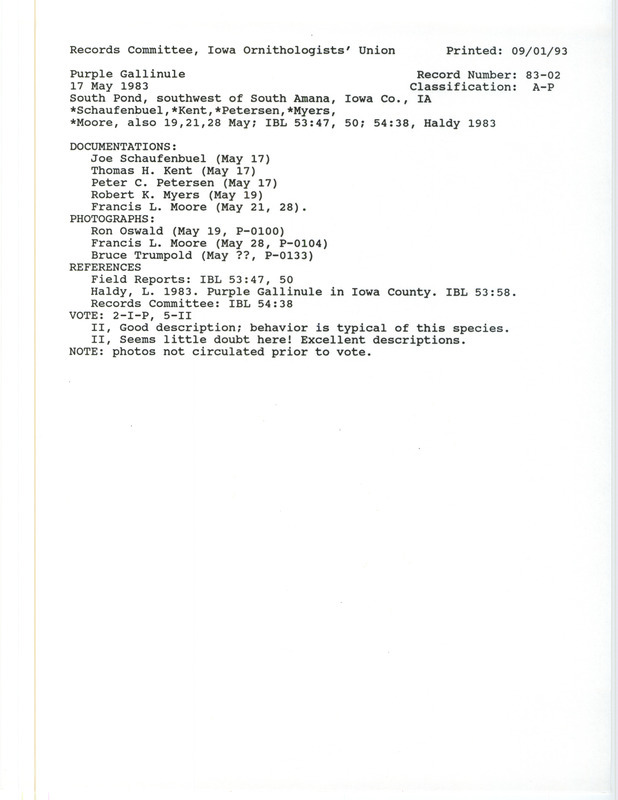 Records Committee review of a Purple Gallinule southwest of South Amana Pond in Iowa County, IA on May 17, 1983. Includes a record review document with votes, an article in Iowa Bird Life, and five documentation forms submitted to the committee.