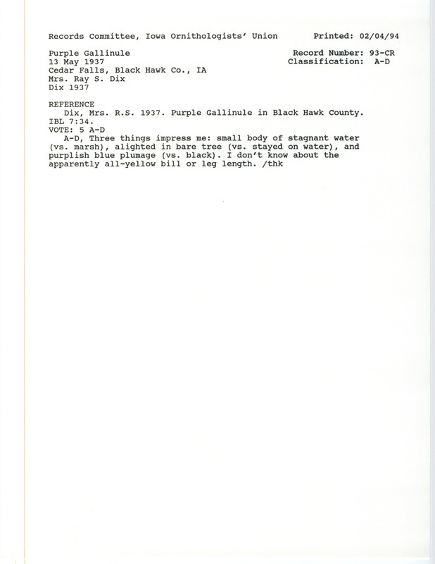 Records Committee review for a Purple Gallinule north of Cedar Falls in Black Hawk County, IA on May 13, 1937. Includes a record review document with votes and the original sighting record found in the publication Purple Gallinule in Black Hawk County in Iowa Bird Life 7:34 by Myrtle Dix.