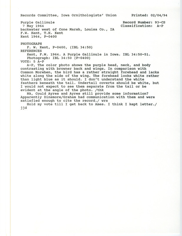 Records Committee review for a Purple Gallinule at Cone Marsh Wildlife Management Area in Louisa County, IA on May 7, 1964. Includes a record review document with votes, the original sighting record found in the publication A Purple Gallinule in Iowa in Iowa Bird Life 34:50-51 by F.W. Kent, and a photograph of the sighting.