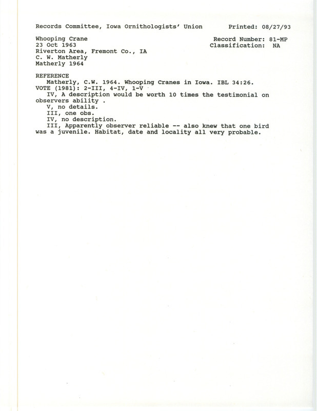 Records Committee review for two Whooping Cranes at northernmost dike at Riverton Area in Fremont County, IA on October 23, 1963. Includes a record review document with votes and the original sighting record found in the publication Whooping Cranes in Iowa in Iowa Bird Life 34:26 by Carl W. Matherly.