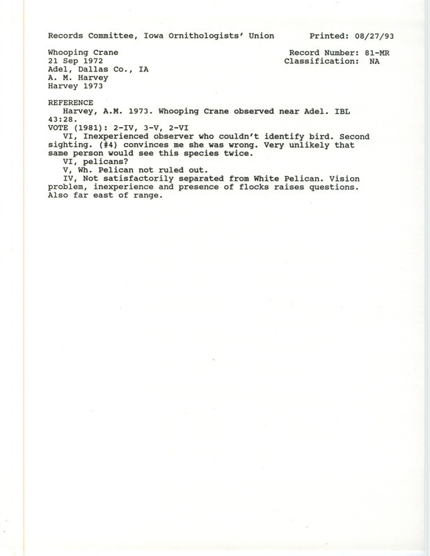 Records Committee review for several Whooping Cranes at Adel in Dallas County, IA on September 21, 1972. Includes a record review document with votes and the original sighting record found in the publication Whooping Crane observed near Adel in Iowa Bird Life 43:28 by Agnes M. Harvey.