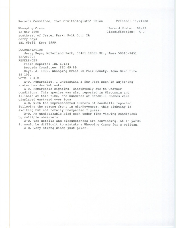 Records Committee review for a Whooping Crane southwest of Jester Park in Polk County, IA on November 12, 1998. Includes a record review document with votes, an article in Iowa Bird Life, and a documentation letter submitted to the committee.