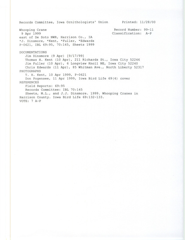 Records Committee review of six Whooping Cranes east of De Soto National Wildlife Refuge in Harrison County, IA on April 9, 1999. Includes a record review document with votes, a photo, and four documentation forms submitted to the committee.