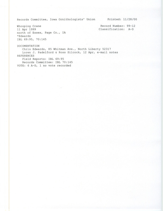 Records Committee review of three Whooping Cranes north of Essex in Page County, IA on April 11, 1999. Includes a record review document with votes, email about the bird sighting, and a documentation form submitted to the committee.