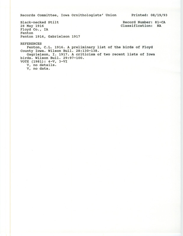 Records Committee review for Black-necked Stilts at Floyd County, IA in 1916. Includes a record review document with votes, the original sighting record found in the publication A preliminary list of the birds of Floyd County Iowa in Wilson Bulletin 28:130-138 by C.L. Fenton seen by John R. Waller, and referenced by another publication.