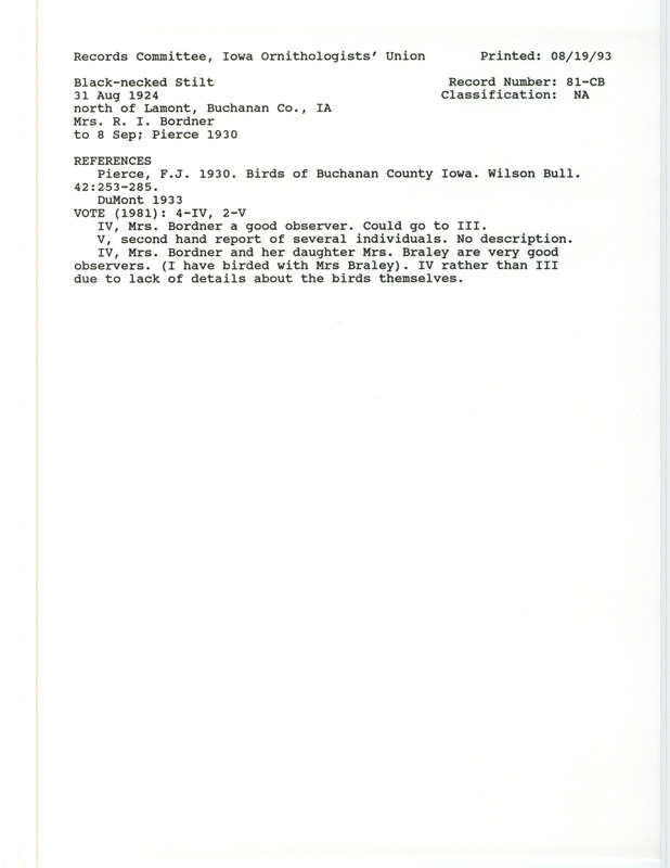 Records Committee review for two Black-necked Stilts north of Lamont in Buchanan County, IA on August 31, 1924. Includes a record review document with votes, the original sighting record found in the publication Birds of Buchanan County Iowa in Wilson Bulletin 42:253-285 by F.J. Pierce seen by Frances and Robert I. Bordner, and referenced by another publication.