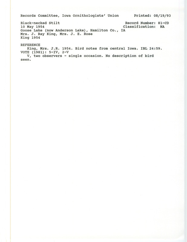 Records Committee review for a Black-necked Stilt at Anderson Goose Lake in Hamilton County, IA on May 10, 1954. Includes a record review document with votes and the original sighting record found in the publication Bird notes from central Iowa in Iowa Bird Life 24:59 by Helen Gould King also seen by Phyllis Rose.