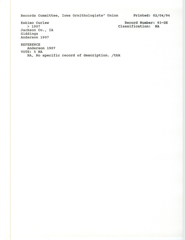 Records Committee review for Eskimo Curlews at Jackson County, IA before 1907. Includes a record review document with votes and the original sighting record found in the publication Birds of Iowa by Rudolph Martin Anderson seen by Giddings.