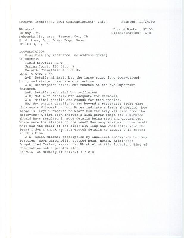 Records Committee review for a Whimbrel in the Nebraska City area in Fremont County, IA on May 10, 1997. Includes a record review document with votes and the original sighting record found in the observation notes of B.J. Rose, Doug Rose, and Roger Rose.