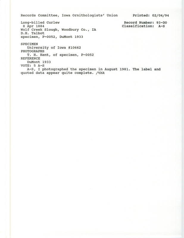 Records Committee review for a Long-billed Curlew at Wolf Creek Slough in Woodbury County, IA on April 8, 1884. Includes a record review document with votes, photograph of the specimen, and the original sighting record found in the publication Revised List of Birds of Iowa by Philip A. DuMont seen by D.H. Talbot.