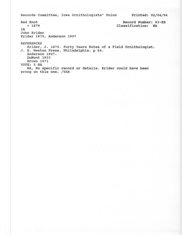 Records Committee review for Red Knots in Iowa before 1879. Includes a record review document with votes, the original sighting record found in the publication Forty Years Notes of a Field Ornithologist by John Krider, and referenced by three other publications.
