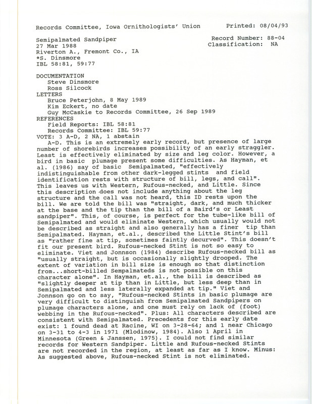 Records Committee review of a Semipalmated Sandpiper at Riverton Wildlife Area in Fremont County, IA on March 27, 1988. Includes a record review document with votes, correspondence about the sighting, entries in an unidentified field guide, and two documentation forms submitted to the committee.