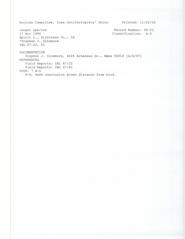 Records Committee review of a Jaeger species bird at Spirit Lake in Dickinson County, IA on November 17, 1996. Includes a record review document with votes and a documentation form submitted to the committee.