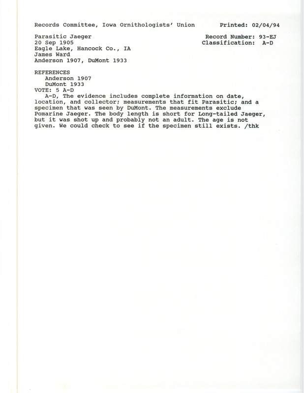 Records Committee review for a Parasitic Jaeger at Eagle Lake in Hancock County, IA on September 20, 1905. Includes a record review document with votes, the original sighting record found in the publication Birds of Iowa by Rudolph Martin Anderson and seen by B.H. Bailey and James Ward, and referenced by another publication.