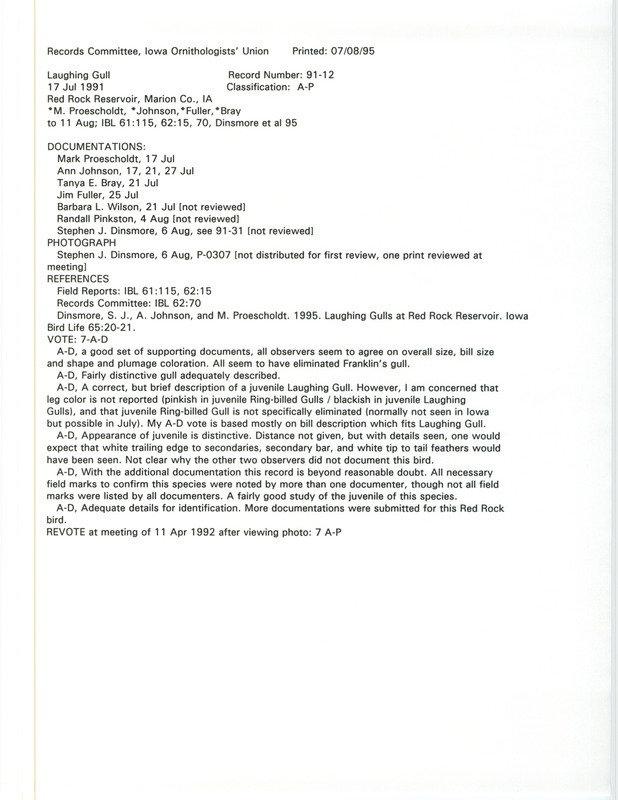 Records Committee review for a Laughing Gull at Red Rock Reservoir in Marion County, IA on July 17, 1991. Includes a record review document with votes, an article in Iowa Bird Life, a photocopy of a photograph, and six documentation forms submitted to the committee.