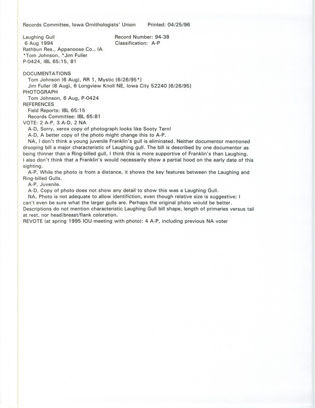 Records Committee review of a Laughing Gull at Rathbun Reservoir in Appanoose County, IA on August 6, 1994. Includes a record review document with votes, a photocopy of a photograph, and two documentation forms submitted to the committee.