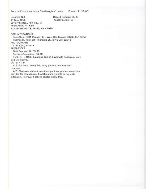 Records Committee review for a Laughing Gull at Saylorville Dam in Polk County, IA on May 11, 1995. Includes a record review document with votes, three photographs, an article in Iowa Bird Life, and two documentation forms submitted to the committee.