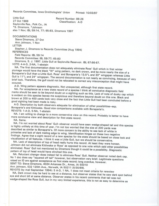 Records Committee review for a Little Gull near Jester Park in Saylorville Reservoir in Polk County, IA on October 27, 1988. Includes a record review document with votes, an article in Iowa Bird Life, correspondence requesting reevaluation of record, and two documentation forms submitted to the committee.