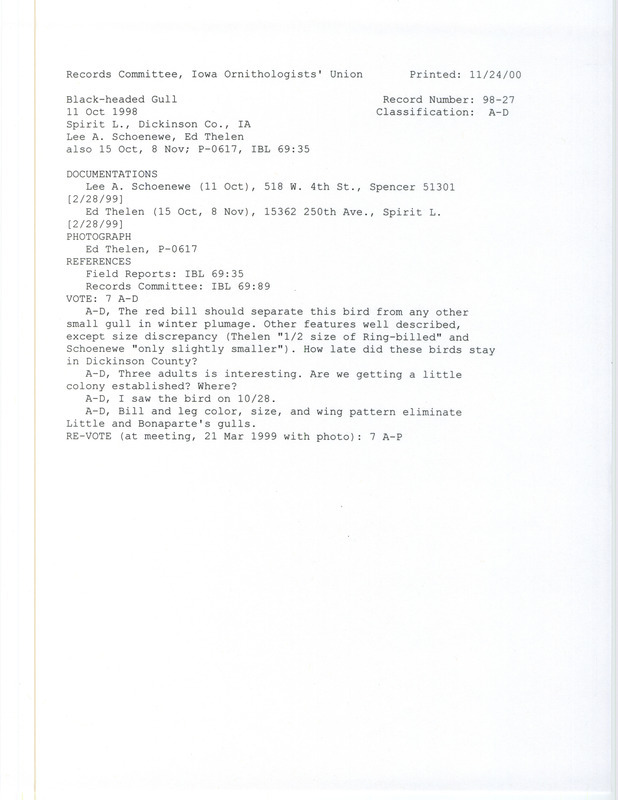 Records Committee review of a Black-headed Gull at Crandalls Beach at Spirit Lake in Dickinson County, IA on October 11, 1998. Includes a record review document with votes, a photograph, and two documentation forms submitted to the committee.