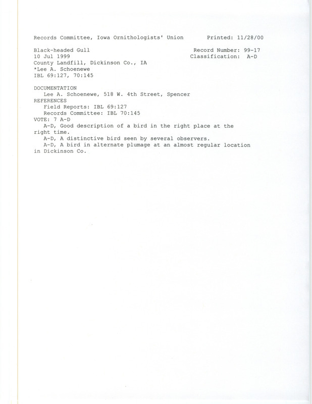 Records Committee review of a Black-headed Gull at Dickinson County Landfill in Dickinson County, IA on July 10, 1999. Includes a record review document with votes and a documentation form submitted to the committee.