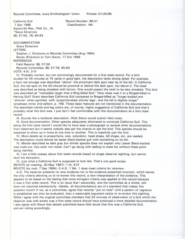 Records Committee review for a California Gull at Cherry Glen Recreation Area at Saylorville Reservoir in Polk County, IA on December 7, 1986. Includes a record review document with votes, correspondence about the bird sighting and a request for re-evaluation of sighting, summary of the review, and a documentation form submitted to the committee.