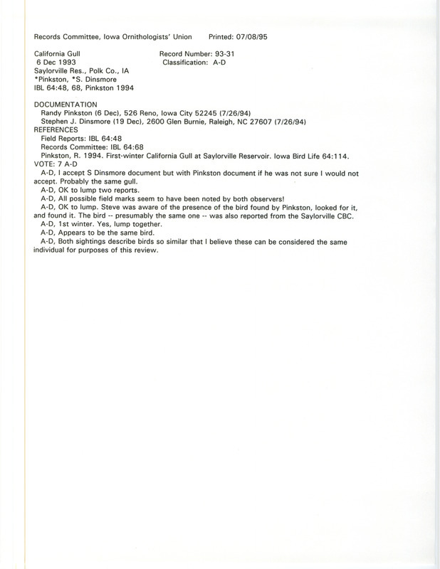 Records Committee review for a California Gull at Saylorville Dam in Polk County, IA on December 6, 1993. Includes a record review document with votes, an article in Iowa Bird Life, and two documentation forms submitted to the committee.