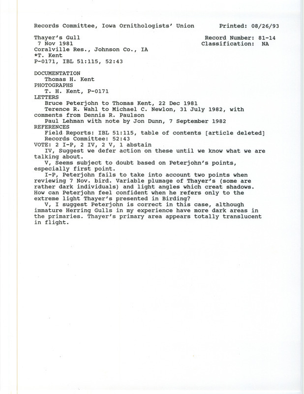 Records Committee review for two Thayer's Gulls at Coralville Dam in Johnson County, IA on November 7, 1981. Includes a record review document with votes, correspondence and commentary about the sighting, and a documentation form submitted to the committee.