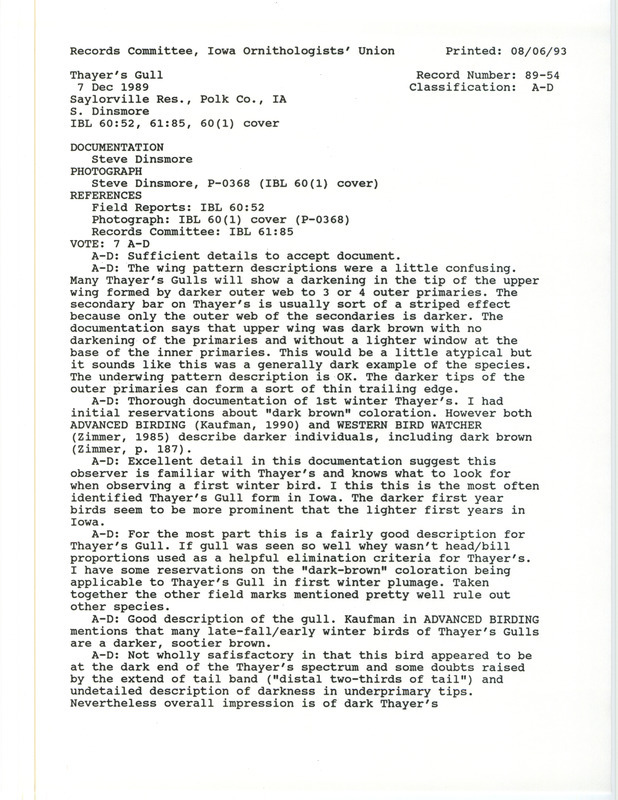 Records Committee review for two Thayer's Gulls at Saylorville Dam in Polk County, IA on December 7, 1989. Includes a record review document with votes, a photocopy of a photograph on the cover page of Iowa Bird Life, and a documentation form submitted to the committee.